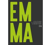 Emma. Culture e pensieri libertari. Vol. 4 - Pedrazzini C. (cur.)