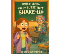 Emma D. Lemma and the Substitute Shake-up