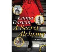 Emma Darwin A Secret Alchemy (Tascabile)