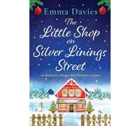 Emma Davies The Little Shop on Silver Linings Street (Tascabile)
