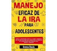 Emma Davis Manejo Eficaz de la IRA Para Adolescentes (Tascabile)