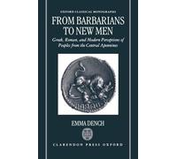 Emma Dench From Barbarians to New Men (Copertina rigida)