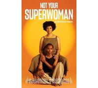 Emma Dennis-Edwards Not Your Superwoman (Tascabile)