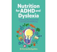 Emma Derbyshire Nutrition for ADHD and Dyslexia (Tascabile)