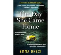 Emma Dhesi The Day She Came Home (Tascabile) Scottish Redemption Series
