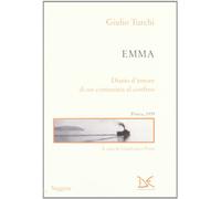 Emma. Diario d'amore di un comunista al confino. Ponza, 1939