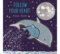Emma Dodd Follow Your Heart Padded Board Book (Libro di cartone)