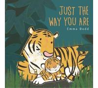 Emma Dodd Just the Way You Are (Copertina rigida) Emma Dodd's Love You Books