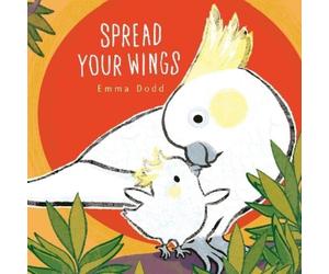 Emma Dodd Spread Your Wings Padded Board Book (Libro di cartone)