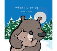 Emma Dodd When I Grow Up (Copertina rigida) Emma Dodd's Love You Books