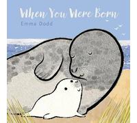Emma Dodd When You Were Born Padded Board Book (Libro di cartone)