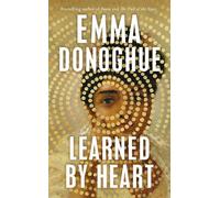 Emma Donoghue Learned By Heart (Copertina rigida)
