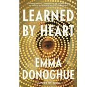 Emma Donoghue Learned by Heart (Tascabile)