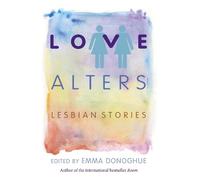 Emma Donoghue Love Alters (Tascabile)