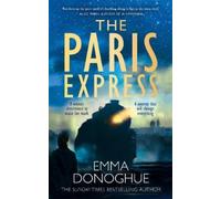 Emma Donoghue The Paris Express (Copertina rigida)