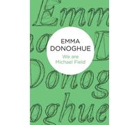 Emma Donoghue We are Michael Field (Copertina rigida)