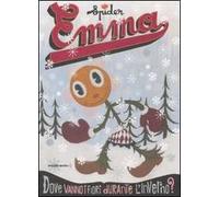 Emma. Dove vanno i fiori durante l'inverno? Ediz. illustrata