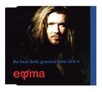 Emma - Du Hast Doch Geweint Beim Geh'n (x2+1)