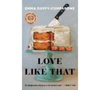 Emma Duffy-Comparone Love Like That (Tascabile)