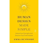 Emma Dunwoody Human Design Made Simple (Tascabile)