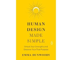 Emma Dunwoody Human Design Made Simple (Tascabile)