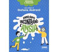 Emma e Dario incontrano l'ansia. Impariamo a sbagliare!