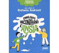 Emma e Dario incontrano l'ansia. Impariamo a sbagliare!