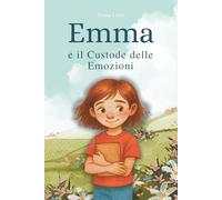Emma e il Custode delle Emozioni