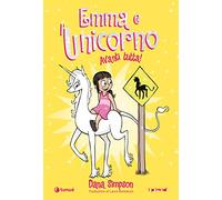 Emma e l'unicorno - Avanti tutta!. Vol. 5