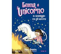 Emma e l'unicorno. In campeggio con gli unicorni