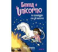 Emma e l'unicorno. In campeggio con gli unicorni