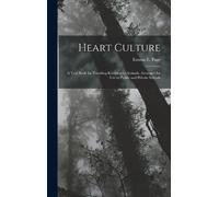 Emma E Page Heart Culture (Copertina rigida)