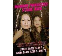 Emma Eagle Heart-White Sarah Eagle Hea Warrior Princesses Strike Ba (Tascabile)