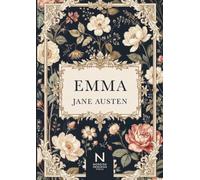 Emma: Een klassieke roman over misverstanden, zelfinzicht en liefde in de Engelse samenleving van de 19e eeuw