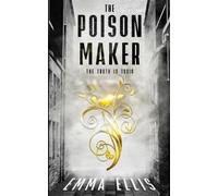 Emma Ellis The Poison Maker (Tascabile)
