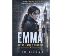 Emma: Entre Líneas y Sombras: Entre Líneas y Sombras