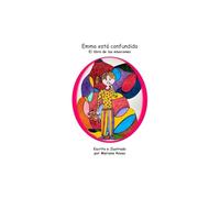 Emma está Confundida: El libro de las Emociones