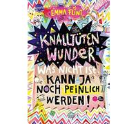 Emma Flint Eva Knalltütenwunder. Was nicht ist, kann ja noch (Copertina rigida)