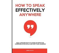 Emma Floyd How to Speak Effectively Anywhere (Tascabile)