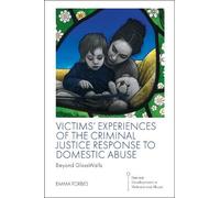 Emma Forbes Victims' Experiences of The Criminal Justice Response to (Tascabile)