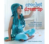 Emma Friedlander-Collins Crochet Dress-Up (Tascabile)