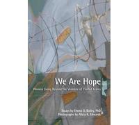 Emma G Bailey We Are Hope (Tascabile)