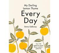 Emma Galloway My Darling Lemon Thyme (Copertina rigida)