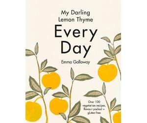 Emma Galloway My Darling Lemon Thyme (Copertina rigida)