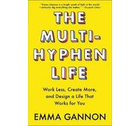 Emma Gannon The Multi-Hyphen Life (Tascabile)