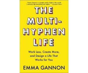 Emma Gannon The Multi-Hyphen Life (Tascabile)