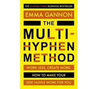 Emma Gannon The Multi-Hyphen Method (Tascabile)