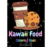 Emma Garraway Kawaii Food Coloring Book (Tascabile)