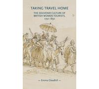 Emma Gleadhill Taking Travel Home (Copertina rigida) Gender in History