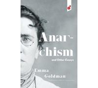 Emma Goldman Anarchism and Other Essays (Tascabile)